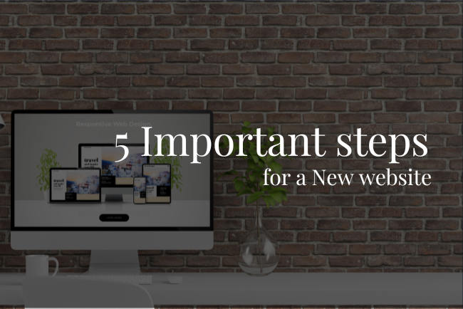 top 5 Important steps for a New website